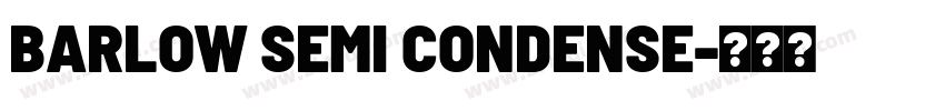BARLOW SEMI CONDENSE字体转换
